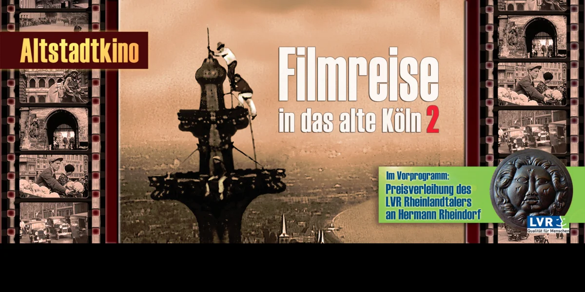 Altstadtkino - Filmreise in das alte Köln 2 